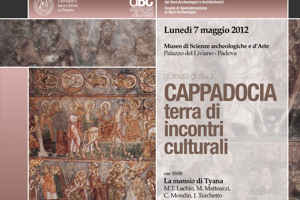 Giornata di studi, 7 maggio 2012 “Cappadocia: terra di incontri culturali” (Museo, Palazzo del Liviano)